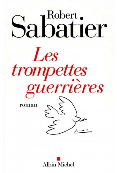 Les trompettes guerrières de Robert Sabatier