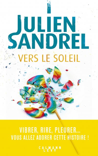 Vers le soleil de Julien Sandrel