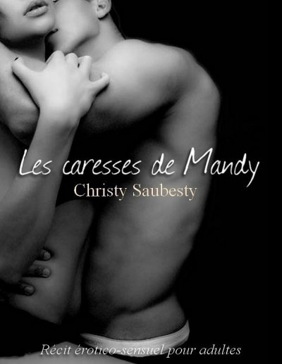 Les caresses de Mandy de Christy Saubesty
