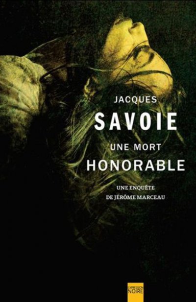 Une mort honorable de Jacques Savoie