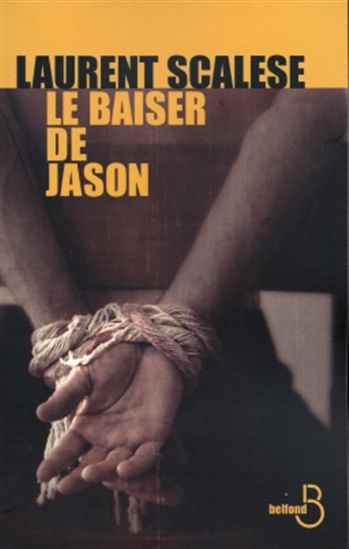 Le Baiser de Jason de Laurent Scalese