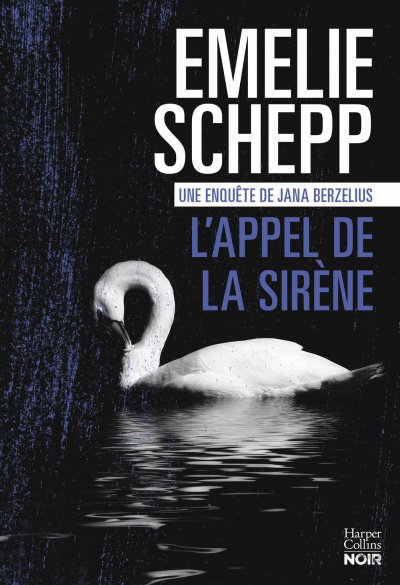 L'Appel de la sirène de Emelie Schepp