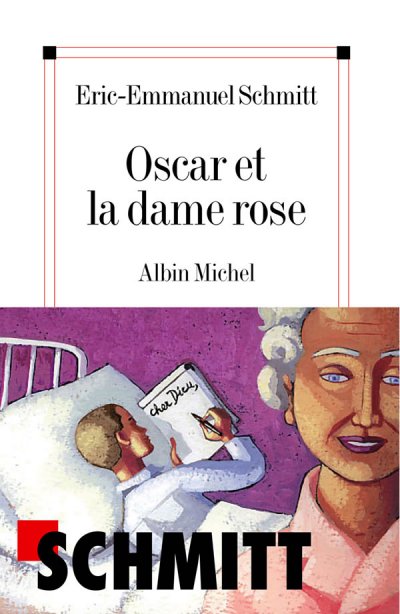 Oscar et la dame rose de Eric-Emmanuel Schmitt