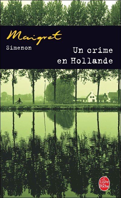 Un crime en Hollande de Georges Simenon