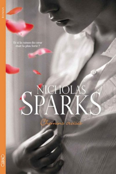 Chemins croisés de Nicholas Sparks