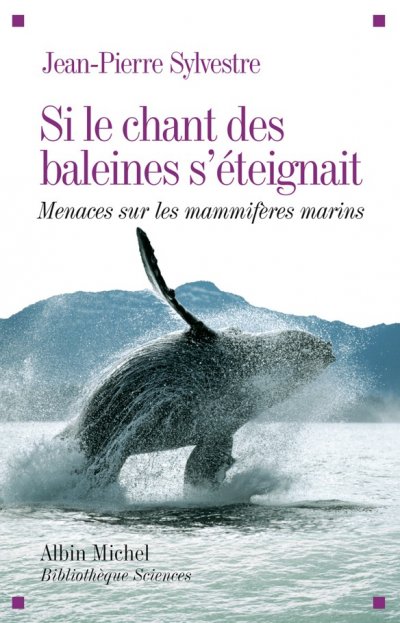 Si le chant des baleines s'éteignait de Jean-Pierre Sylvestre