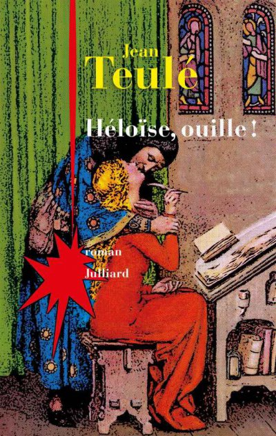 Héloïse, ouille ! de Jean Teulé