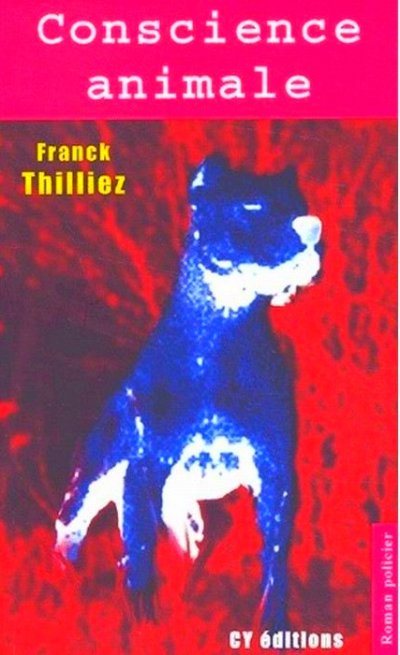 Conscience animale de Franck Thilliez