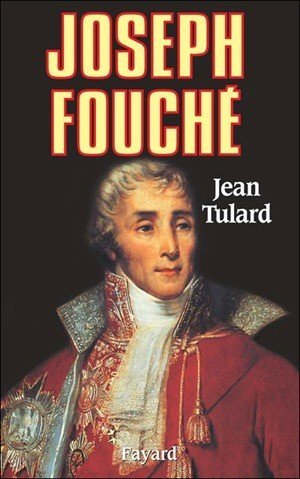 Joseph Fouché de Jean Tulard