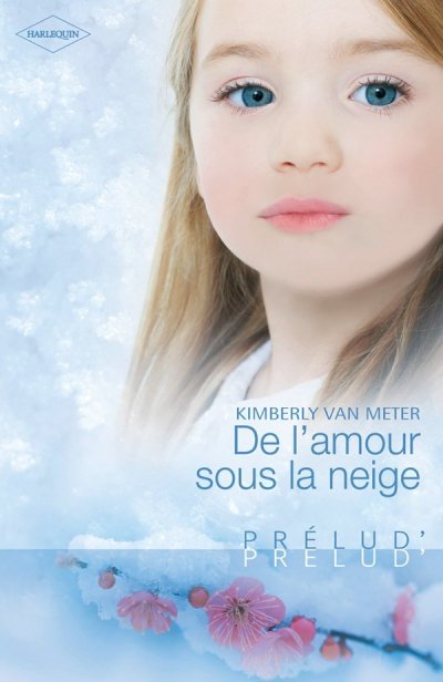De l'amour sous la neige de Kimberly Van Meter