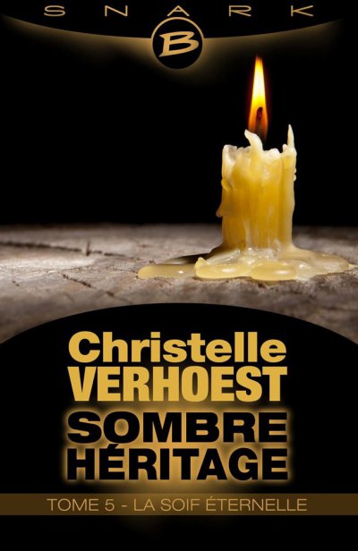 La Soif éternelle de Christelle Verhoest