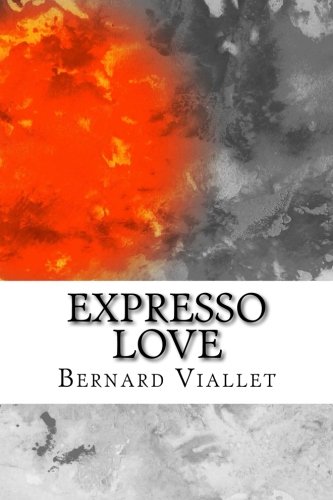 Expresso Love de Bernard Viallet