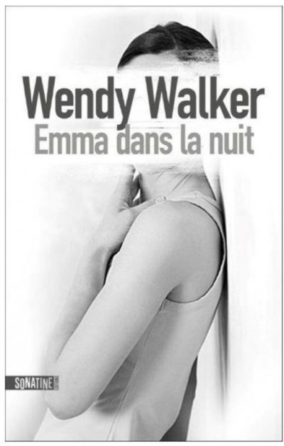Emma dans la nuit de Wendy Walker