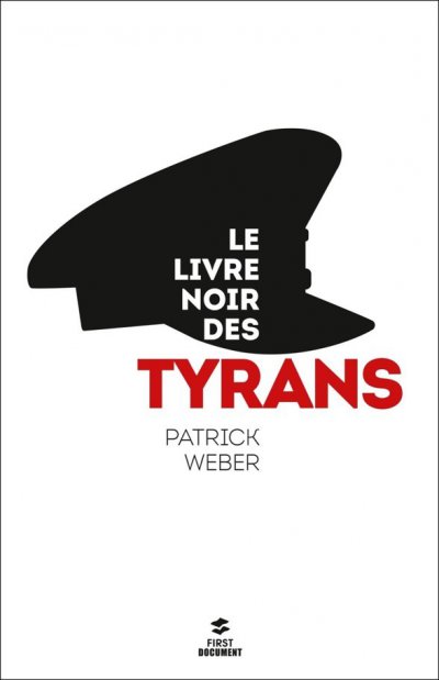 Le livre noir des tyrans de Patrick Weber