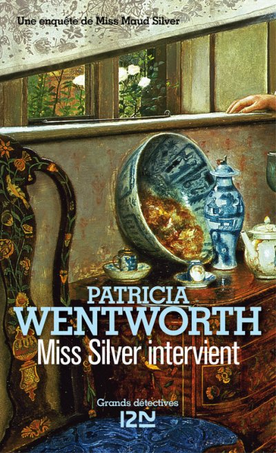 Miss Silver intervient de Patricia Wentworth
