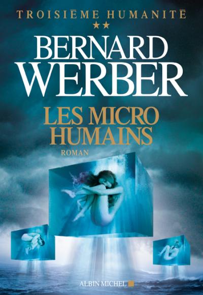 Les Micro humains de Bernard Werber