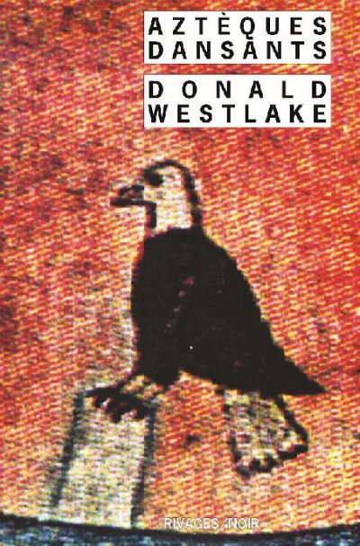Aztèques dansants de Donald E. Westlake