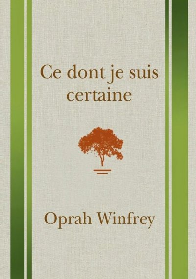 Ce dont je suis certaine de Oprah Winfrey