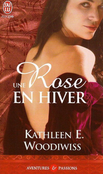 Une rose en hiver de Kathleen E. Woodiwiss