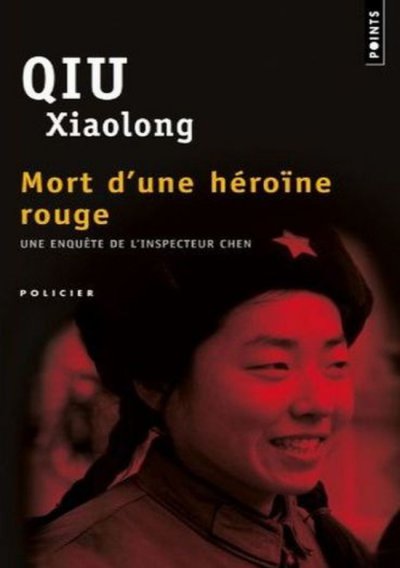 Mort d'une héroïne rouge de Qiu Xiaolong
