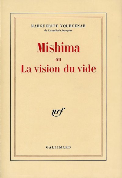 Mishima ou la vision du vide de Marguerite Yourcenar