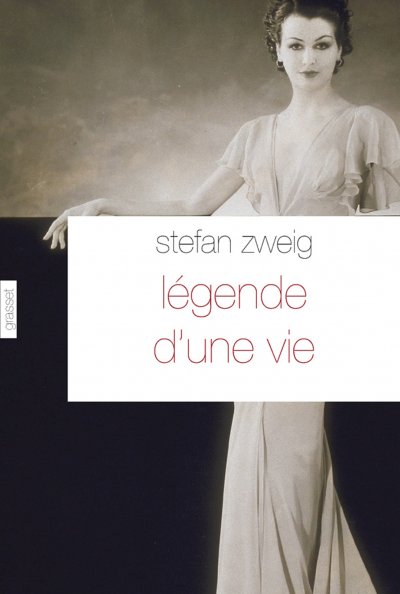 Légende d'une vie de Stefan Zweig