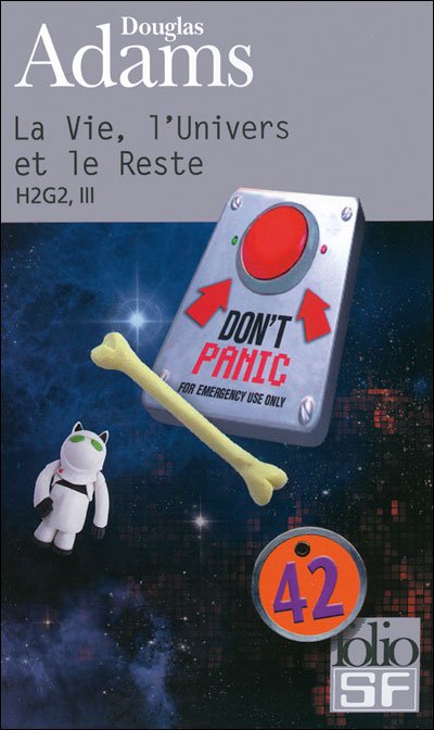 La Vie, l'Univers et le Reste de Douglas Adams