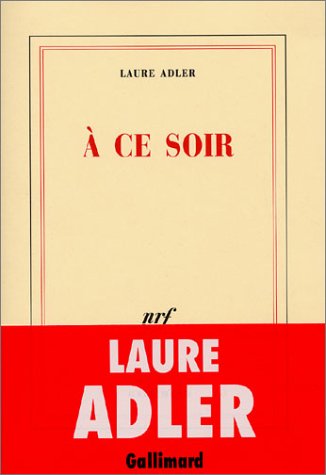 À ce soir de Laure Adler