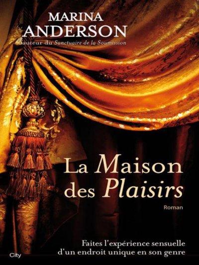 La maison des plaisirs de Marina Anderson