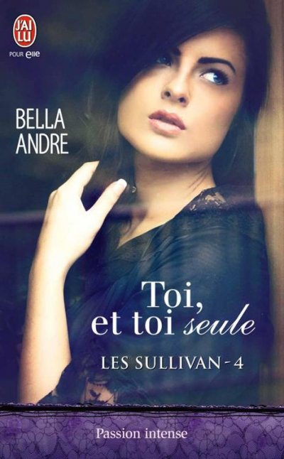 Toi, et toi seule de Bella Andre