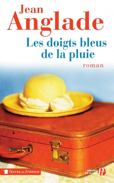 Les doigts bleus de la pluie de Jean Anglade