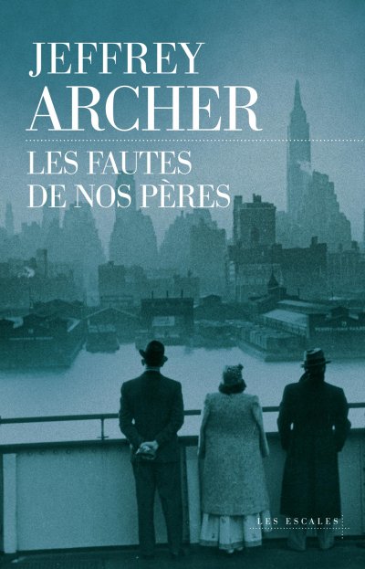 Les fautes de nos pères de Jeffrey Archer