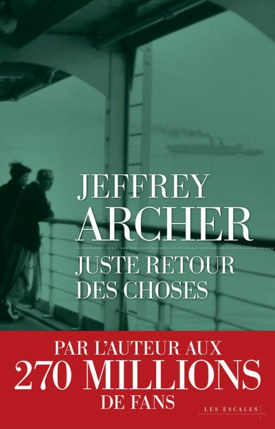 Juste retour des choses de Jeffrey Archer