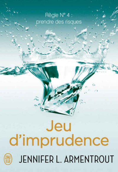 Jeu d'imprudence de Jennifer L. Armentrout