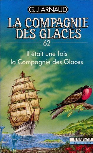 Il était une fois la Compagnie des Glaces de G.J. Arnaud