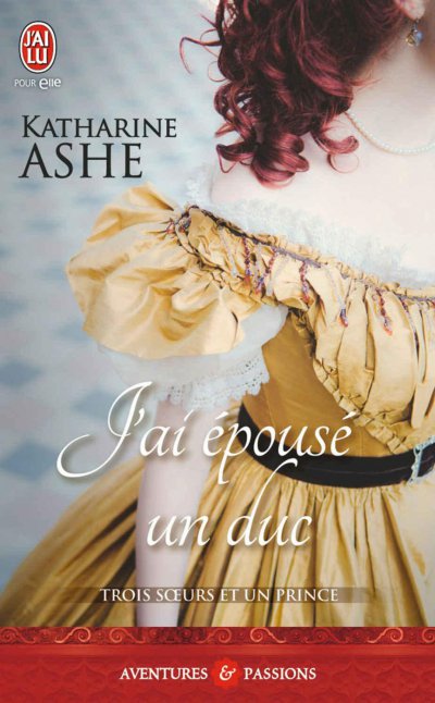 J'ai épousé un duc de Katharine Ashe