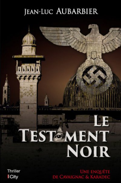 Le testament noir de Jean-Luc Aubarbier