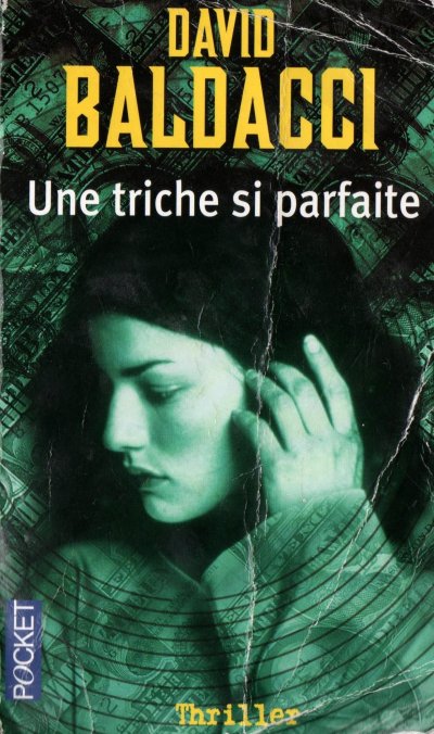 Une triche si parfaite de David Baldacci