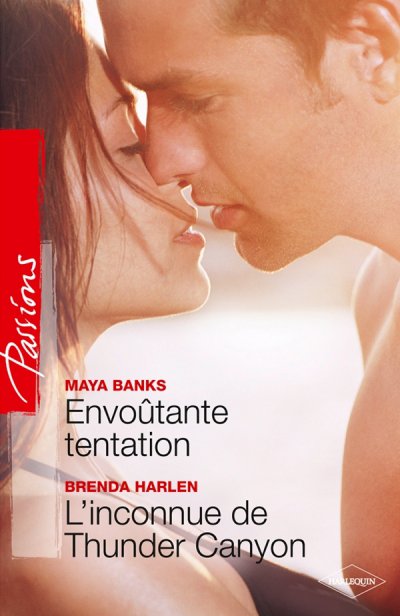 Envoûtante tentation - L'inconnue de Thunder Canyon de Maya Banks