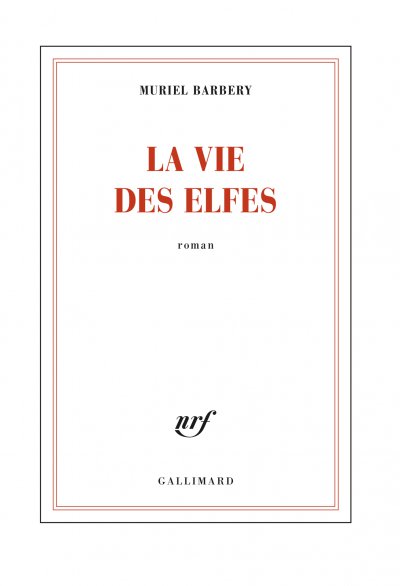 La vie des elfes de Muriel Barbery