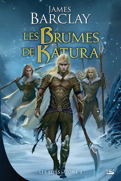 Les Brumes de Katura de James Barclay