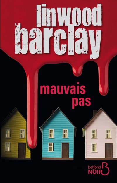 Mauvais pas de Linwood Barclay