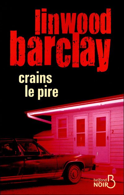 Crains Le Pire de Linwood Barclay