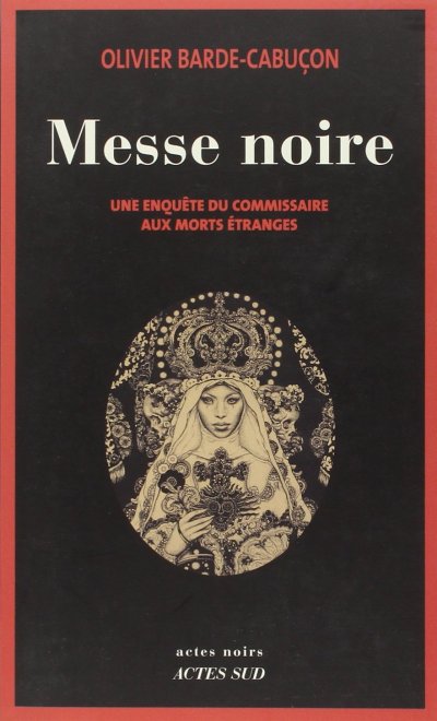 Messe noire de Olivier Barde-Cabuçon