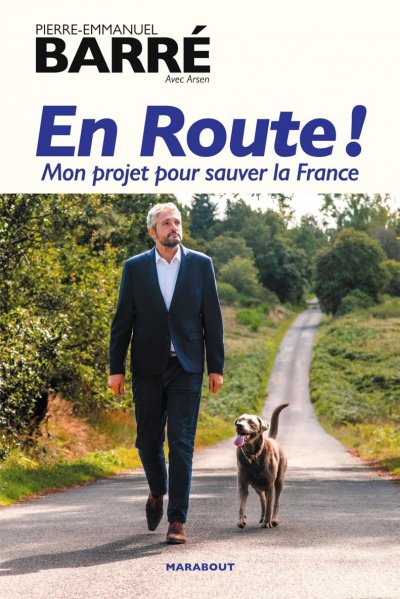 En Route ! : Mon projet pour sauver la France de Pierre-Emmanuel Barré