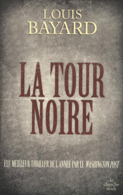 La Tour noire de Louis Bayard