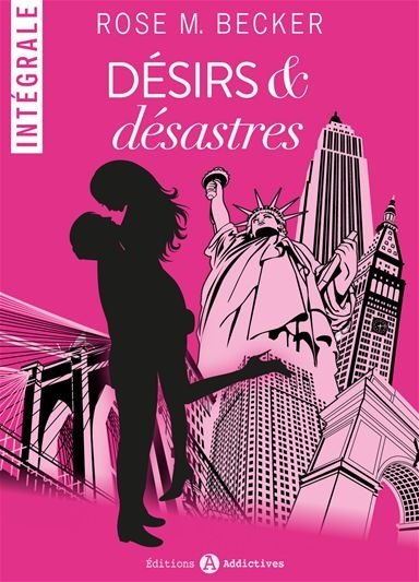 Désirs et désastres de Rose M. Becker