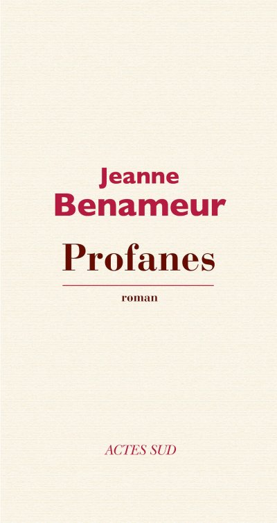 Profanes de Jeanne Benameur