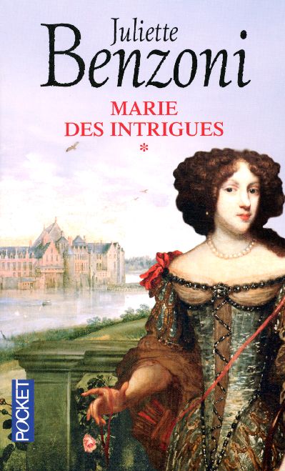 Marie des intrigues de Juliette Benzoni