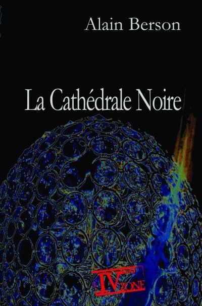 La Cathédrale Noire de Alain Berson